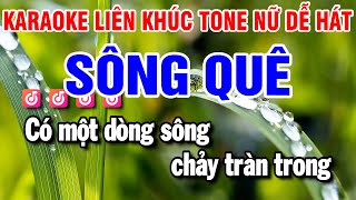 Karaoke Liên Khúc Nhạc Sống Tone Nữ | Sông Quê - Bài Ca Kỷ Niệm