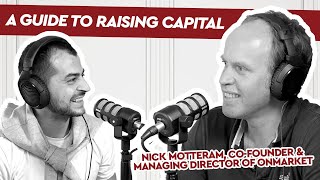 A Guide to Raising Capital - Catching up with CUB #35 with Nick Motteram