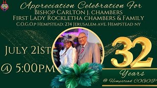 SUNDAY-7/21/2024 | 32ND APPRECIATION CELEBRATION | QLI District Supervisor Bishop Chambers & Family