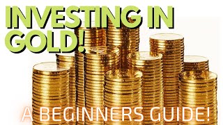 👉 Investing in gold! A beginners guide!