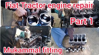 How to Fiat 640 tractor mukmmal engine repair part 1 mukmmal engine fitting