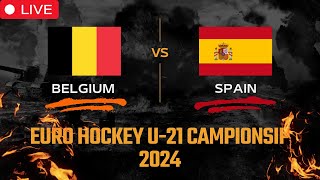 Belgium Vs Spain Hockey Live | Euro Hockey U21 Championship 2024 Semi-Finals