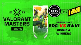 EDG vs NAVI - VALORANT Masters Tokyo 2023 - Groups Day 3 - Group A Winners