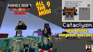 ATM 9. All The Mods 9. Episode 166. Cataclysm Mod Adds new Bosses, Dungeons and Loot Part 2