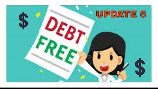 DEBT FREE JOURNEY| UPDATE 5