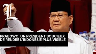 Prabowo, un président soucieux de rendre l'Indonésie plus visible