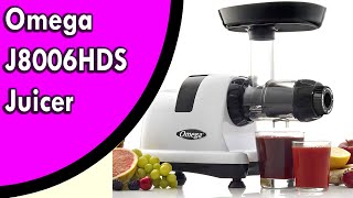 Slow Speed Masticating Juicer | Omega J8006HDS | Fruit and Vegetable Juice