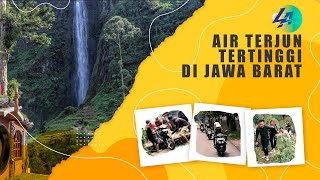 TADABUR ALAM KE AIR TERJUN TERTINGGI DI CIANJUR JAWABARAT | CURUG CITAMBUR | LANTAI ATAS PROJECT