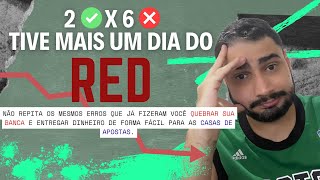 DIA DO RED ❌ - NÃO COMETA OS ERROS QUE EU COMETI NESTE VÍDEO PARA NÃO QUEBRAR SUA BANCA