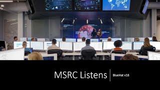 BlueHat v18 || MSRC Listens