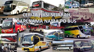 Cerita Fiksi Sejarah Dari Nama Nama PO Bus di Indonesia Karya Didik Salambanu