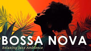 Bossa Nova Warm Mood ~ Perfect Brazilian Jazz to Calm Your Soul ~ Jazz Alchemy Quartet