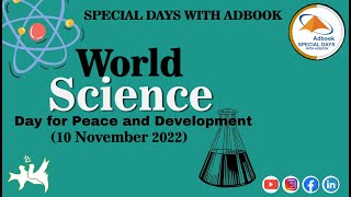 WORLD SCIENCE DAY FOR PEACE AND DEVELOPMENT 10 NOVEMBER BY ADBOOK 2022