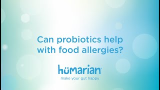 Can probiotics help with food allergies?