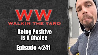 Being Positive Is A Choice | Wes Watson