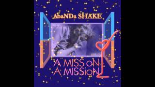 AbaNDa SHAKE - ВСЁ ПРОЙДЁТ / ALL SHALL PASS - A MISS ON A MISSION album