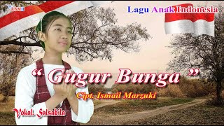 Lagu Anak GUGUR BUNGA - Salsabila || Lagu Nasional.