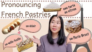 How to Pronounce French Pastries