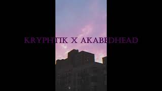 Kryphtik, Akabedhead - I don´t even like you, don´t try it