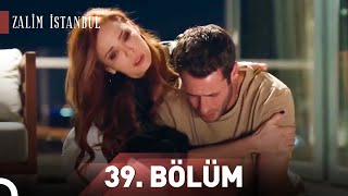 Zalim İstanbul 39. Bölüm