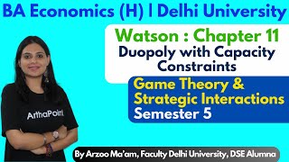 Duopoly with Capacity Constraints | Game Theory & Strategic Interactions | BA(H) Eco Sem 5 DU