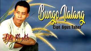 ODY MALIK || BUNGO ILALANG || KARYA AGUS TAHER