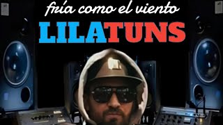 Lilatuns ( Fria Como el Viento )Prod.ByLilaTuns