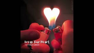 Break Your Heart - Taio Cruz ft. Ludacris | Sped up