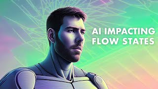 Is The Rise of AI Affecting Our Flow States?