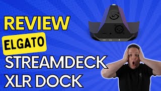 Elgato XLR Dock: The Ultimate Add-On for StreamDeck+ Users!