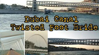 Dubai Canal | Twisted Foot Bridge | pedestrian Bridge