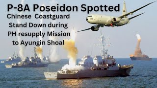 U.S. Navy P-8A Poseidon monitors Chineese Harassment during Resupply Mission to Ayungin Shoal