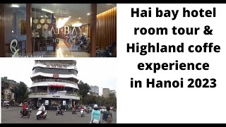 My Hai Bay hotel superior room tour review  and Highlands coffee, and Hoan Kiem lake experience 2023