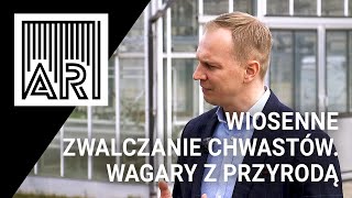 Wiosenne zwalczanie chwastów w zbożach. Wagary z Przyrodą || AR #174