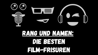 Haarige Angelegenheit: Wir streiten über die beste Film-Frisur | Rang und Namen