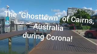 Ghosttown during Covid! Cairns Tour!