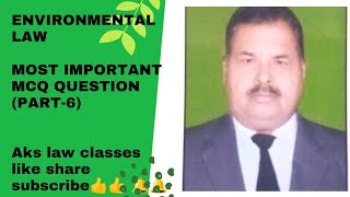 Environmental Law most important mcq question (part-6) #judiciary#law#aibe#netjrf