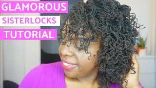 How to Curl Sisterlocks: Glamorous Natural Hair