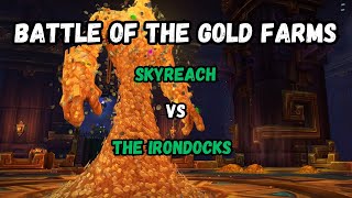 Battle of the Gold Farms: Skyreach VS Iron Docks