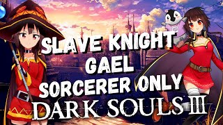 Magic Only | Slave Knight Gael | Dark Souls 3