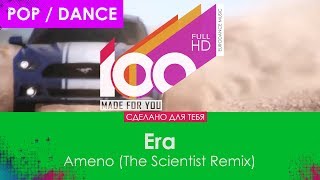 Era - Ameno (The Scientist Remix)