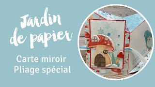 Carte miroir - Histoire de gnomes #stampinup  #stampinupcanada  #jardindepapier