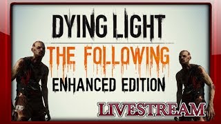 Dying light livestream