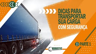 Dicas para transportar sua carga com mais segurança