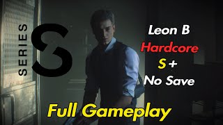 Resident Evil 2 (2019) Xbox Series S Leon B Hardcore S+ Full Gameplay Playthrough