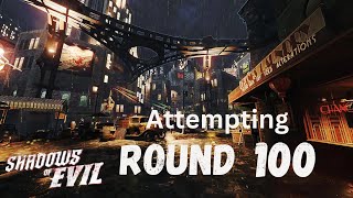 Bo3 Zombie Attempting Round 100 Shadows