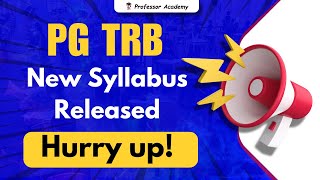 PG TRB NEW SYLLABUS RELEASED | Hurry up! | Professor Academy