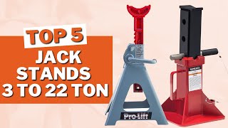 Best 5 Jack stands in between 2-22 TON 2023