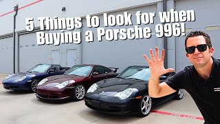 5 Things YOU Should Look for When Buying a Porsche 996!