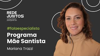 Programa Mãe Santista com Mariana Trazzi #falaespecialista